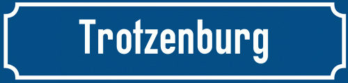 Straßenschild Trotzenburg