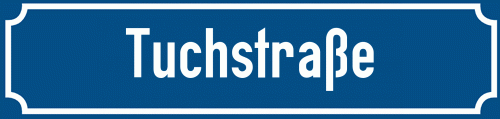 Straßenschild Tuchstraße