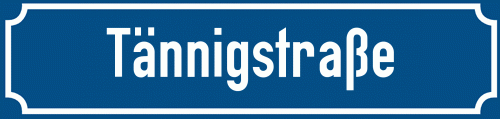 Straßenschild Tännigstraße