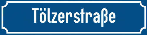 Straßenschild Tölzerstraße zum kostenlosen Download