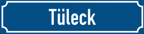 Straßenschild Tüleck