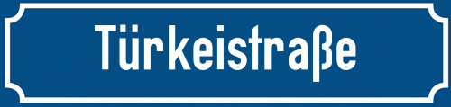 Straßenschild Türkeistraße