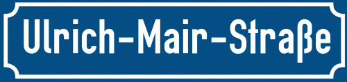Straßenschild Ulrich-Mair-Straße
