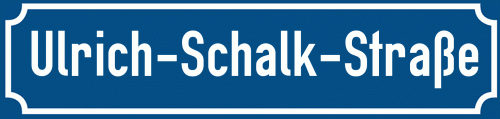 Straßenschild Ulrich-Schalk-Straße