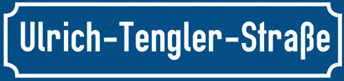 Straßenschild Ulrich-Tengler-Straße zum kostenlosen Download