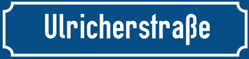 Straßenschild Ulricherstraße