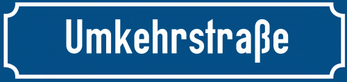 Straßenschild Umkehrstraße