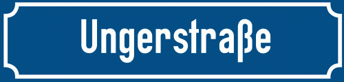 Straßenschild Ungerstraße