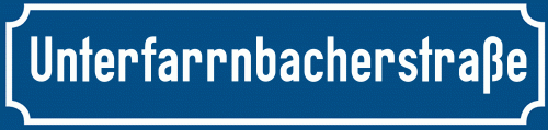 Straßenschild Unterfarrnbacherstraße