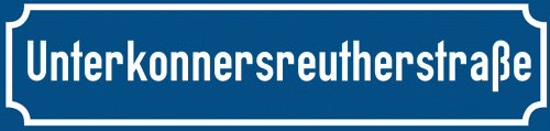Straßenschild Unterkonnersreutherstraße zum kostenlosen Download
