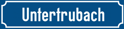 Straßenschild Untertrubach