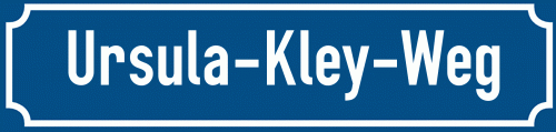 Straßenschild Ursula-Kley-Weg