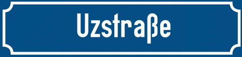 Straßenschild Uzstraße