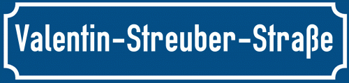 Straßenschild Valentin-Streuber-Straße