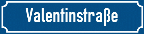 Straßenschild Valentinstraße