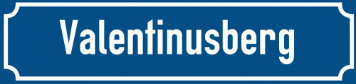 Straßenschild Valentinusberg zum kostenlosen Download