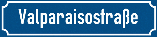 Straßenschild Valparaisostraße