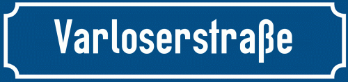Straßenschild Varloserstraße