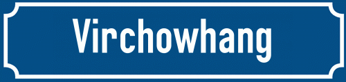 Straßenschild Virchowhang zum kostenlosen Download