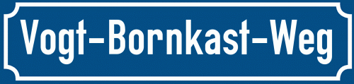 Straßenschild Vogt-Bornkast-Weg