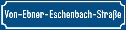 Straßenschild Von-Ebner-Eschenbach-Straße