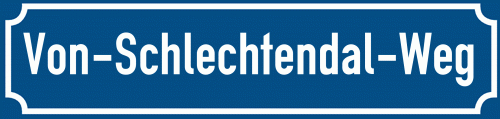 Straßenschild Von-Schlechtendal-Weg