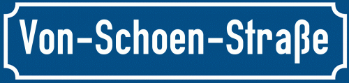 Straßenschild Von-Schoen-Straße
