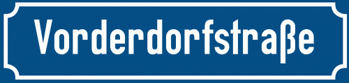 Straßenschild Vorderdorfstraße zum kostenlosen Download