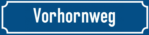 Straßenschild Vorhornweg
