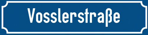 Straßenschild Vosslerstraße