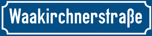 Straßenschild Waakirchnerstraße zum kostenlosen Download