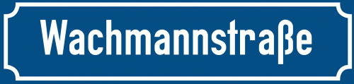 Straßenschild Wachmannstraße