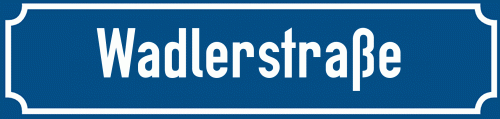 Straßenschild Wadlerstraße