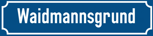 Straßenschild Waidmannsgrund