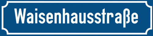 Straßenschild Waisenhausstraße zum kostenlosen Download