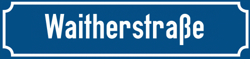 Straßenschild Waitherstraße