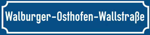Straßenschild Walburger-Osthofen-Wallstraße