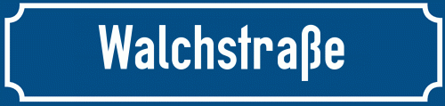 Straßenschild Walchstraße