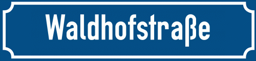 Straßenschild Waldhofstraße