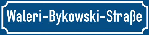 Straßenschild Waleri-Bykowski-Straße