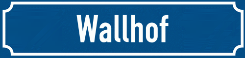 Straßenschild Wallhof