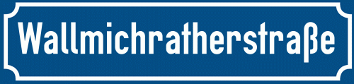 Straßenschild Wallmichratherstraße