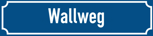 Straßenschild Wallweg