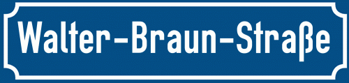 Straßenschild Walter-Braun-Straße