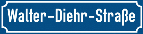 Straßenschild Walter-Diehr-Straße