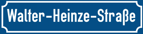 Straßenschild Walter-Heinze-Straße