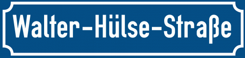 Straßenschild Walter-Hülse-Straße