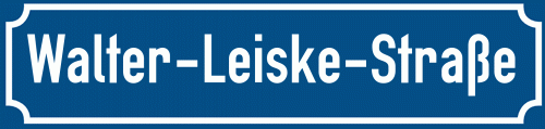 Straßenschild Walter-Leiske-Straße