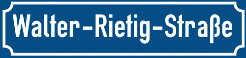 Straßenschild Walter-Rietig-Straße