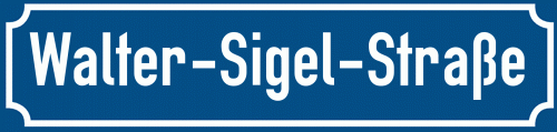 Straßenschild Walter-Sigel-Straße